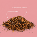 Honeybuschtee „Vanille“ mit Vanillestücke